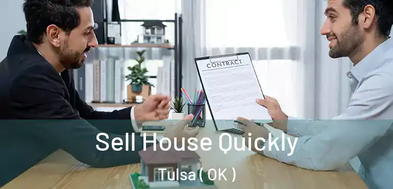 Sell House Quickly Tulsa ( OK )